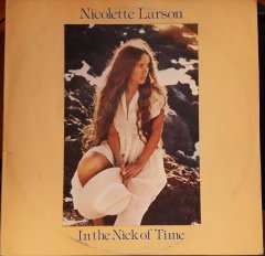 NICOLETTE LARSON - IN THE NICK OF TIME (1979) - PLAK 2.EL YERLİ BASKI