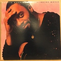GROVER WASHINGTON JR - INSIDE MOVES (1984) 2.EL PLAK