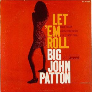 BIG JOHN PATTON – LET 'EM ROLL (1966) LP SIFIR PLAK