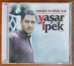 YAŞAR İPEK - NEREDEN SEVMİŞİM SENİ CD 2.EL