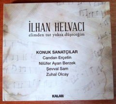 İLHAN HELVACI ELİMDEN TUT YOKSA - KALAN CD 2.EL
