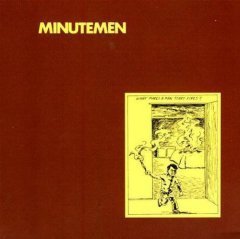 MINUTEMEN - WHAT MAKES A MAN START FIRES (1983) - LP SIFIR