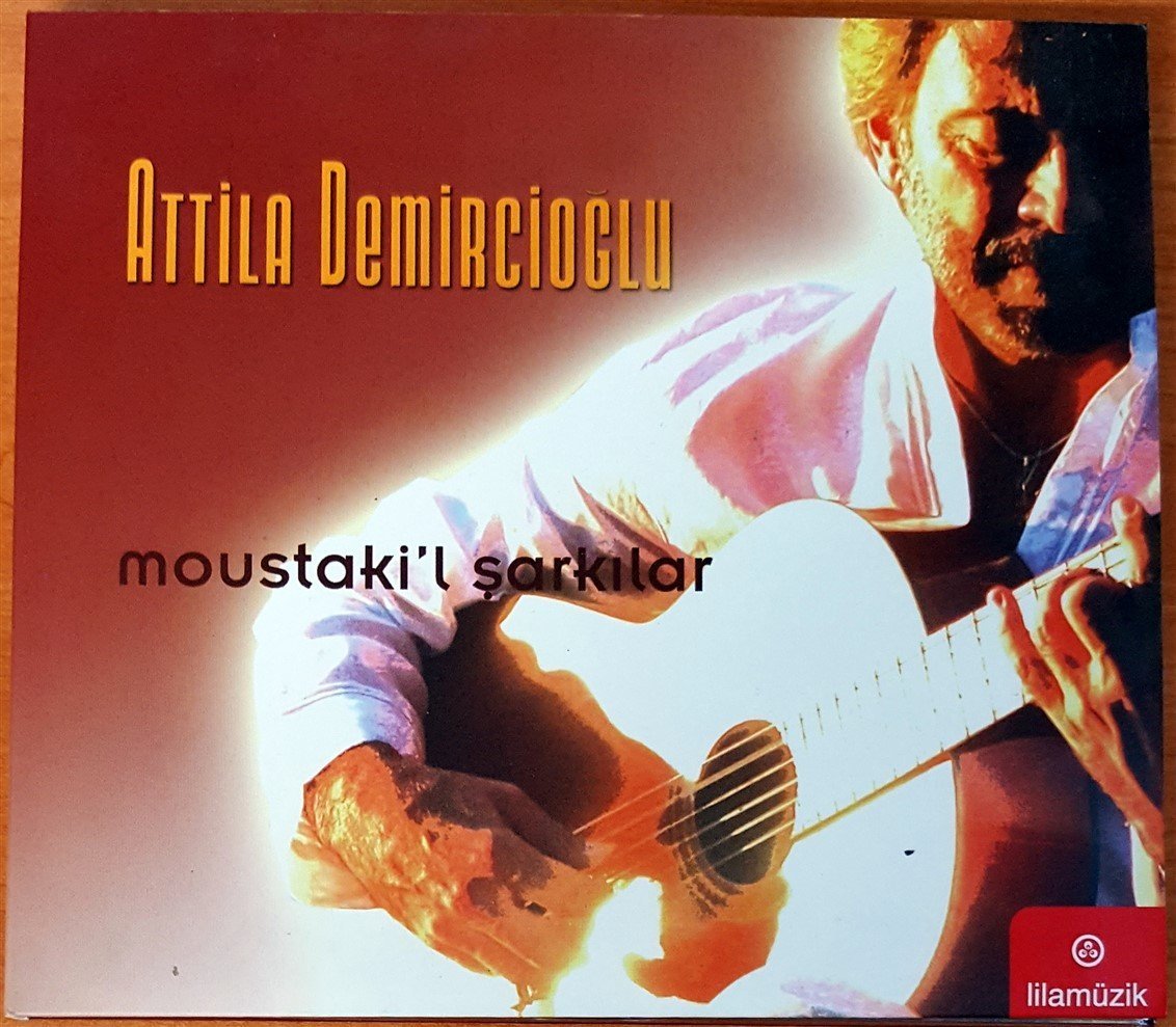 ATİLLA DEMİRCİOĞLU - MOUSTAKİ'L ŞARKILAR CD 2.EL