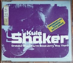 KULA SHAKER - GRATEFUL WHEN YOU'RE DEAD / JERRY WAS HERE (1996) - CD SINGLE 2.EL