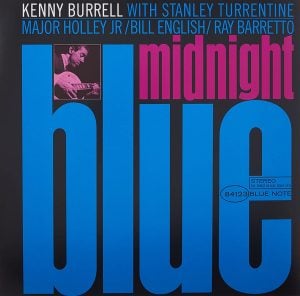 KENNY BURRELL - MIDNIGHT BLUE (1963) - LP BLUE NOTE 2021 CLASSIC VINYL SERIES EDITION SIFIR PLAK