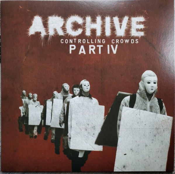 ARCHIVE - CONTROLLING CROWDS part IV (2009) - 2LP 2024 EDITION SIFIR PLAK