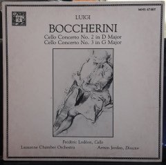 BOCCHERINI: CELLO CONCERTOS NOS.2&3, FRÉDÉRIC LODÉON, LAUSANNE CHAMBER ORCHESTRA, ARMIN JORDAN (1983) - PLAK 2.EL