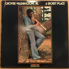 GROVER WASHINGTON JR - A SECRET PLACE (1976) 2.EL PLAK