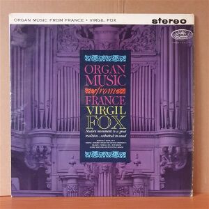 ORGAN MUSIC FROM FRANCE / VIRGIL FOX - LP 2.EL PLAK