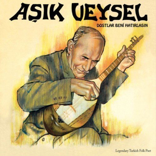 AŞIK VEYSEL - DOSTLAR BENİ HATIRLASIN - LP SIFIR PLAK