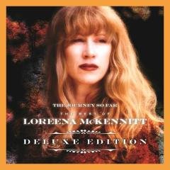 LOREENA McKENNITT - THE JOURNEY SO FAR…THE BEST OF (2014) - PLAK SIFIR
