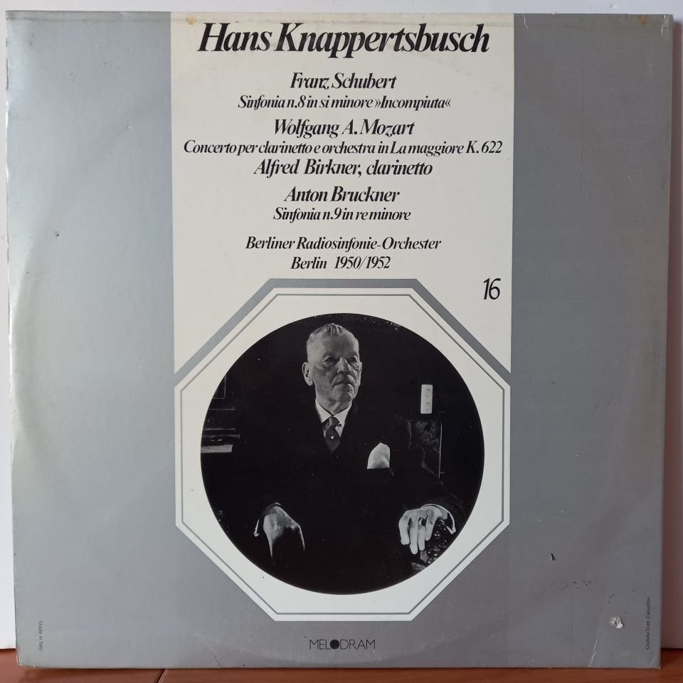 HANS KNAPPERTSBUSCH, FRANZ SCHUBERT, WOLFGANG A. MOZART, ALFRED BIRKNER, ANTON BRUCKNER – SINFONIA N.8 IN SI MINORE INCOMPIUTA, CONCERTO PER CLARINETTO E ORCHESTRA IN LA MAGGIORE K. 622, SINFONIA N.9 IN RE MINORE (1981) - 2LP 2.EL PLAK