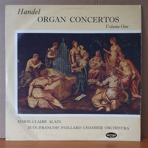HANDEL: ORGAN CONCERTOS / VOLUME ONE / MARIE-CLAIRE ALAIN, JEAN-FRANÇOIS PAILLARD CHAMBER ORCHESTRA (1963) - LP 2.EL PLAK
