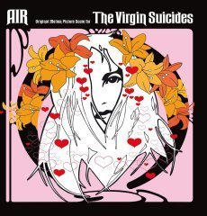 AIR - THE VIRGIN SUICIDES SOUNDTRACK (2000) - LP 2015 EDT 180GR SIFIR