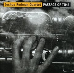 JOSHUA REDMAN - PASSAGE OF TIME (2001) - CD 2.EL
