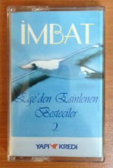 EGE'DEN ESİNLENEN BESTECİLER İMBAT 2 KASET 2.EL