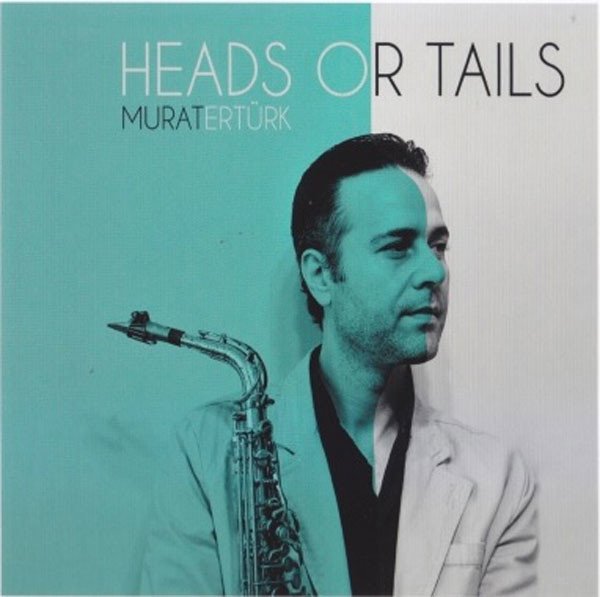MURAT ERTÜRK - HEADS OR TAILS (2014) - CD SIFIR