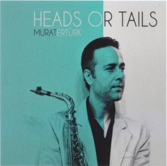 MURAT ERTÜRK - HEADS OR TAILS (2014) - CD SIFIR