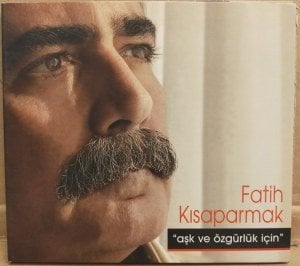 FATİH KISAPARMAK - AŞK VE ÖZGÜRLÜK İÇİN - CD 2.EL