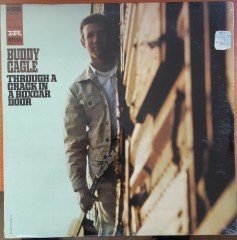 BUDDY CAGLE - THROUGH A CRACK IN A BOXCAR DOOR - LP DÖNEM BASKISI SIFIR PLAK