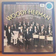 WOODY HERMAN - THE THUNDERING HERDS 1945-1947 (1988) - LP 2.EL PLAK