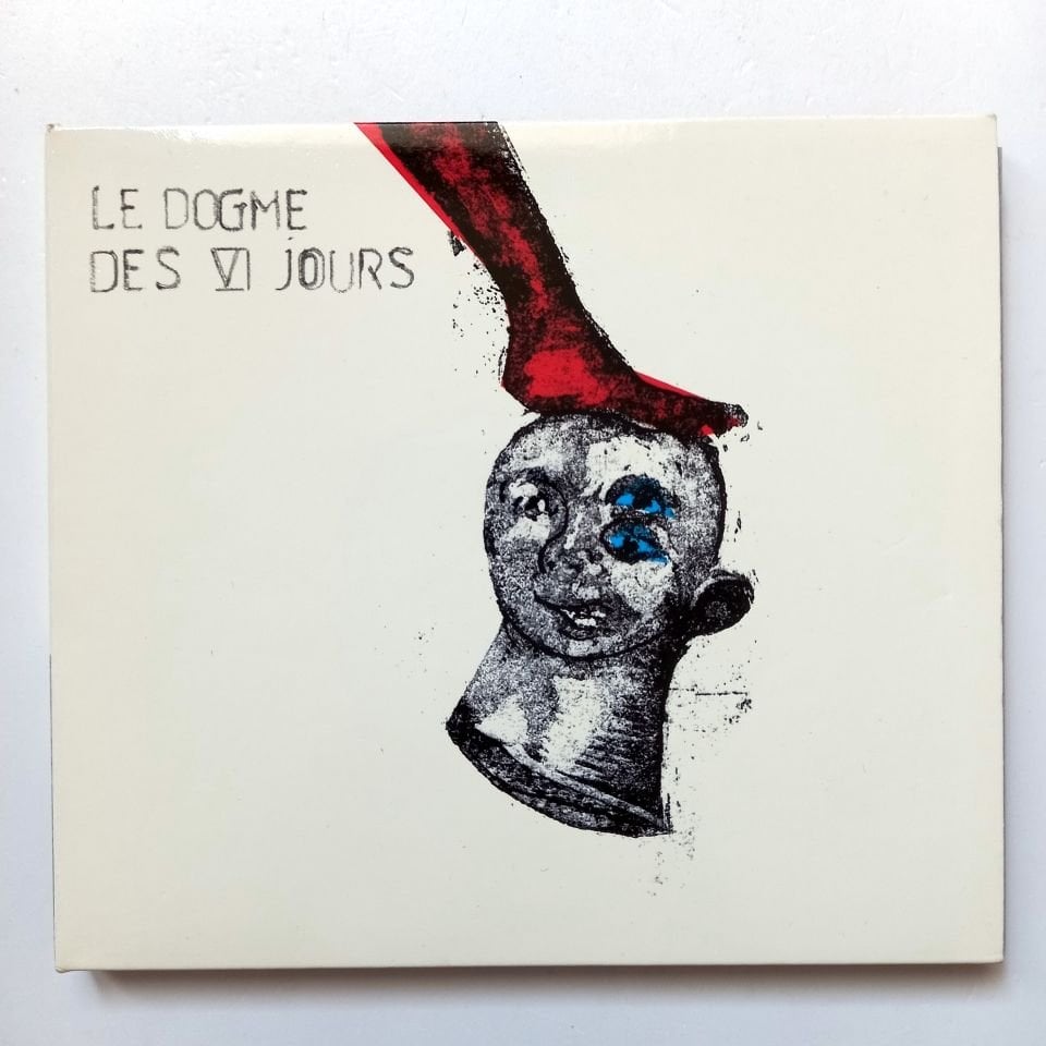 LE DOGME DES VI JOURS – LE DOGME DES VI JOURS (2004) - CD 2.EL