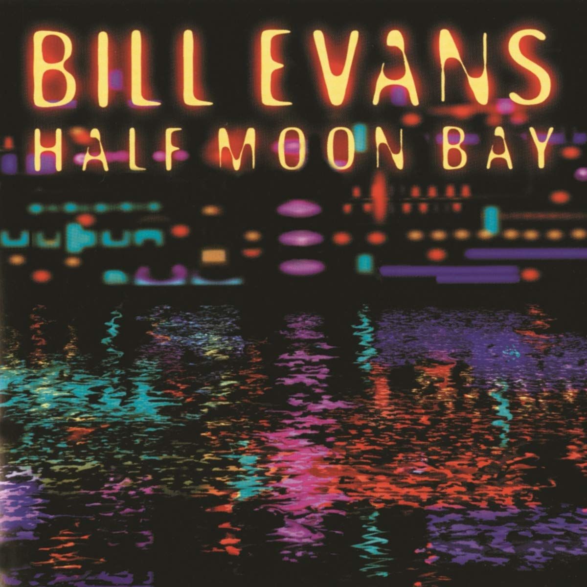 BILL EVANS - HALF MOON BAY (1998) - CD REISSUE / JEWEL CASE AMBALAJINDA SIFIR