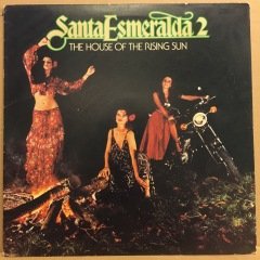SANTA ESMERALDA - THE HOUSE OF THE RISING SUN (1978) 2.EL PLAK