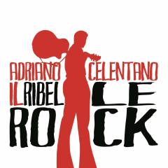 ADRIANO CELENTANO - IL RIBELLE ROCK (2010) - 2LP 2019 EDITION SIFIR PLAK