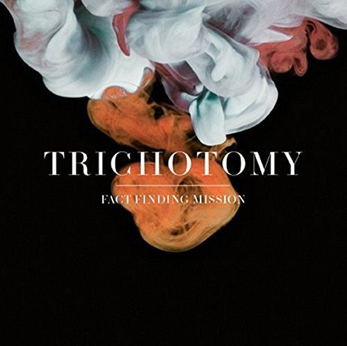 TRICHOTOMY - FACT FINDING MISSION (2012) - SIFIR PLAK