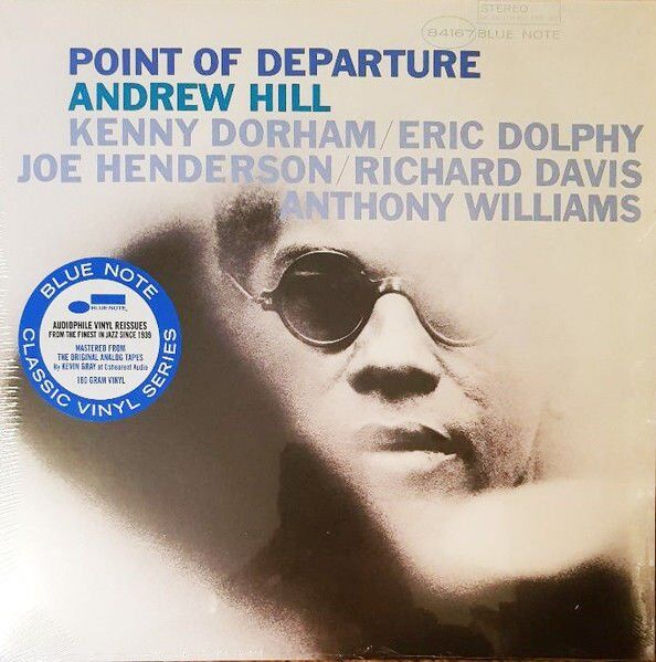 ANDREW HILL - POINT OF DEPARTURE (1965) - LP BLUE NOTE 180GR 2022 EDITION SIFIR PLAK