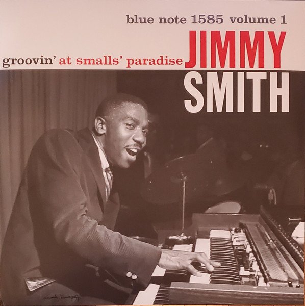 JIMMY SMITH – GROOVIN' AT SMALLS' PARADISE (VOLUME 1) (1958) - LP 180GR 2019 EDITION SIFIR PLAK