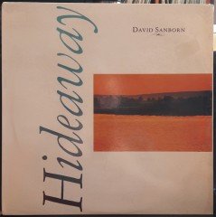 DAVID SANBORN - HIDEAWAY (1980) - SIFIR PLAK