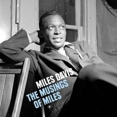 MILES DAVIS - THE MUSINGS OF MILES (1955) - LP 180GR 2019 EDITION SIFIR PLAK