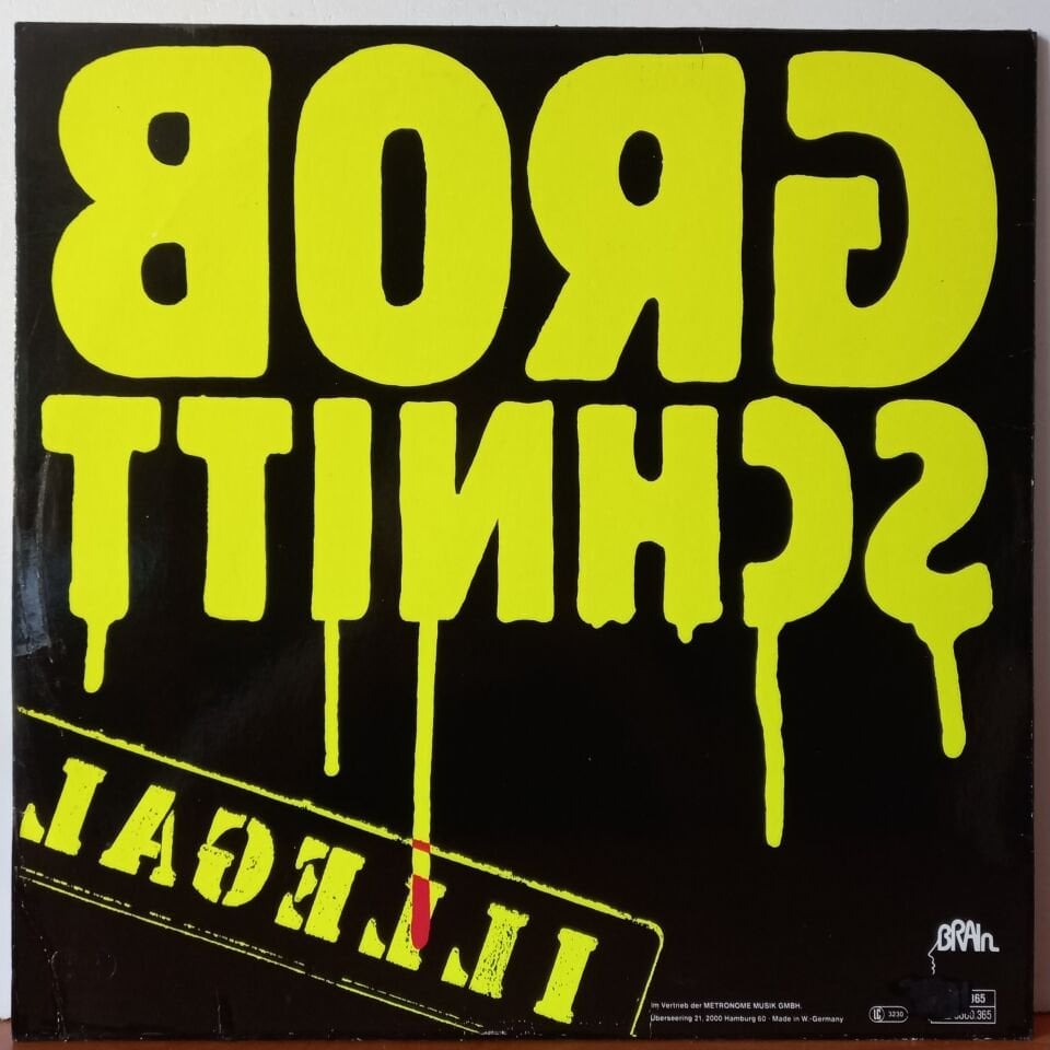 GROBSCHNITT – ILLEGAL (1980) - LP 2.EL PLAK