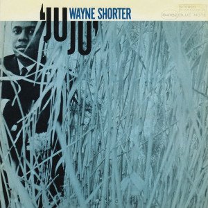 WAYNE SHORTER –JUJU (1965) - BLUE NOTE CD SIFIR