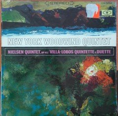 NEW YORK WOODWIND QUINTET - NIELSEN QUINTET - VILLA-LOBOS QUINTETTE & DUETTE - LP DÖNEM BASKISI SIFIR PLAK