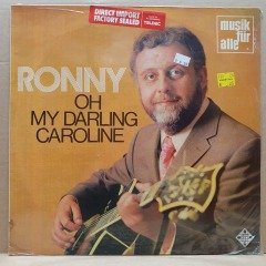 RONNY - OH MY DARLING CAROLINE (1964) - LP DÖNEM BASKISI SIFIR PLAK