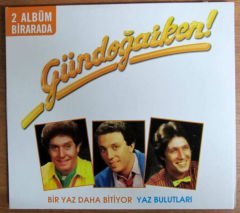 GÜNDOĞARKEN - BİR YAZ BİTİYOR-YAZ BULUTLARI - 2CD SIFIR