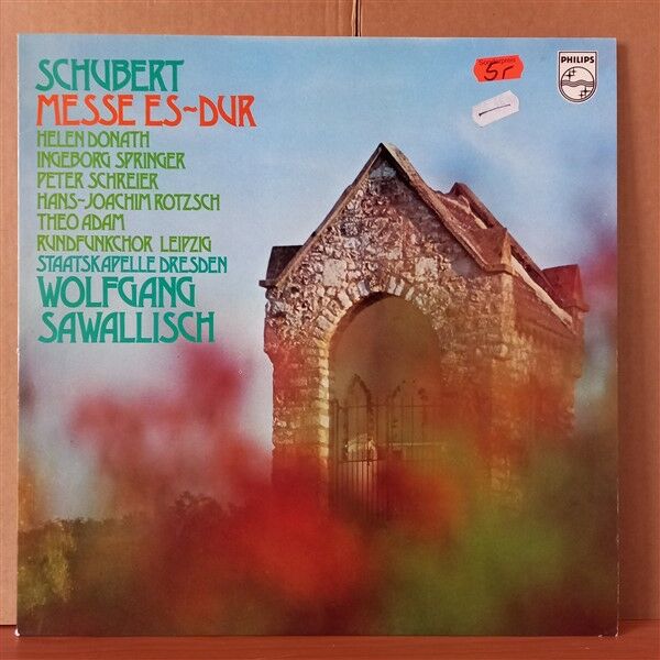 SCHUBERT: MESSE ES-DUR / HELEN DONATH • INGEBORG SPRINGER • PETER SCHREIER • HANS-JOACHIM ROTZSCH • THEO ADAM • RUNDFUNKCHOR LEIPZIG, WOLFGANG SAWALLISCH, STAATSKAPELLE DRESDEN (1972) - LP 2.EL PLAK