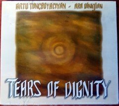 ARTO TUNÇBOYACIYAN & ARA DİNKJİAN - TEARS OF DIGNITY CD SIFIR