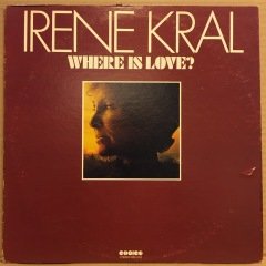 IRENE KRAL - WHERE IS LOVE (1975) 2.EL PLAK