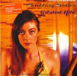 THROBBING GRISTLE – THROBBING GRISTLE'S GREATEST HITS (ENTERTAINMENT THROUGH PAIN) (1981) - LP 2019 REISSUE LIMITED EDITION TRANSPARENT ORANGE VINYL SIFIR PLAK