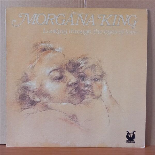 MORGANA KING – LOOKING THROUGH THE EYES OF LOVE (1981) - LP 2.EL PLAK
