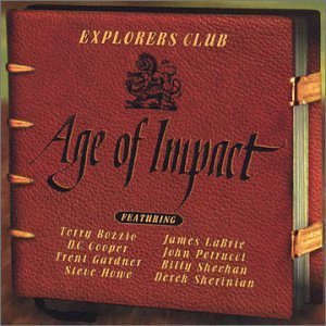 EXPLORERS CLUB - AGE OF IMPACT (1998) - CD JAMES LABRIE JOHN PETRUCCI DEREK SHERINIAN STEVE HOWE BILLY SHEEHAN 2.EL
