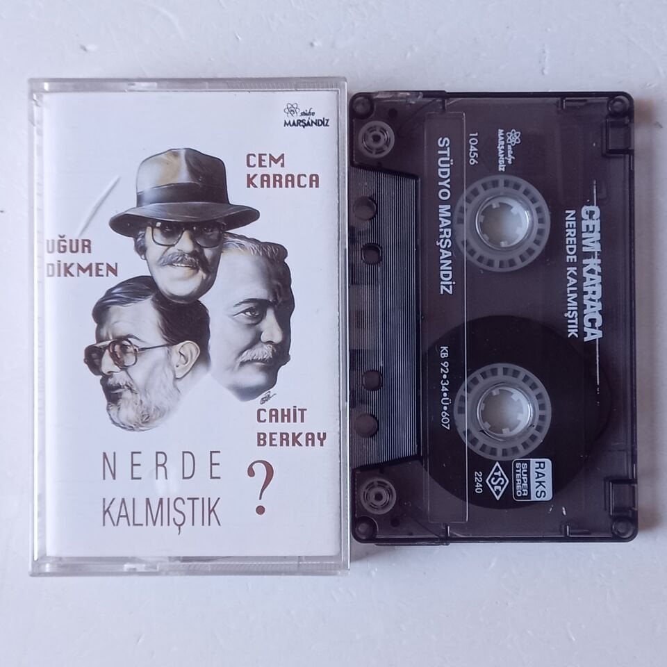 CEM KARACA, UĞUR DİKMEN, CAHİT BERKAY - NERDE KALMIŞTIK? (1992) - KASET 2.EL