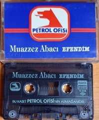 MUAZZEZ ABACI - EFENDİM - KASET PETROL OFİSİ PROMO 2.EL