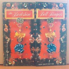 THE BERKSHIRE - BELL RINGERS (1956) - CHRISTMAS LP 2.EL PLAK