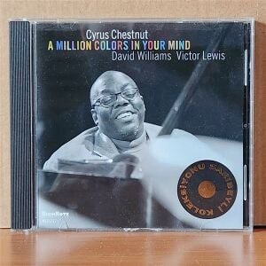 CYRUS CHESTNUT – A MILLION COLORS IN YOUR MIND (2015) - CD 2.EL
