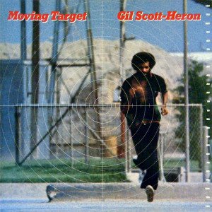 GIL SCOTT-HERON – MOVING TARGET (1982) - LP 2014 EDITION SIFIR PLAK